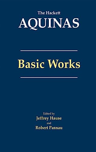 Aquinas: Basic Works (The Hackett Aquinas)